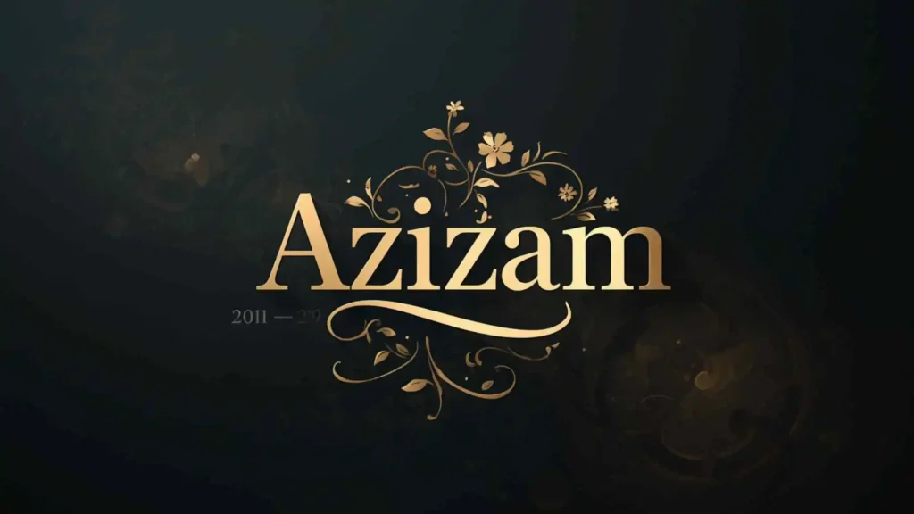 Azizam Meaning Explained