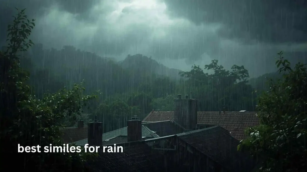 best similes for rain