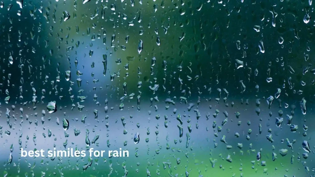 best similes for rain