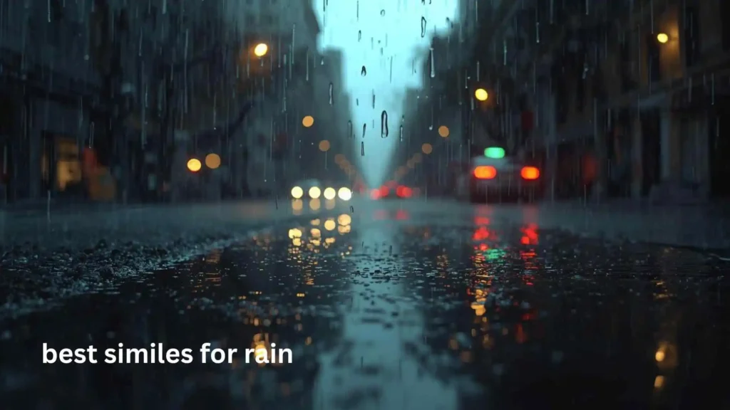 best similes for rain