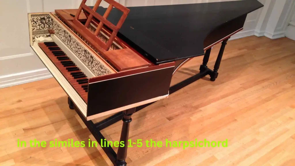 in the similes in lines 1-5 the harpsichord