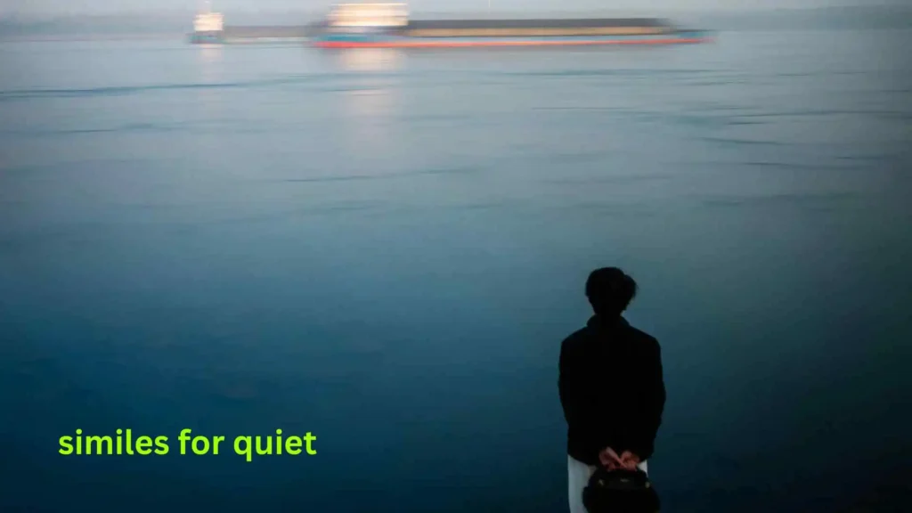 similes for quiet