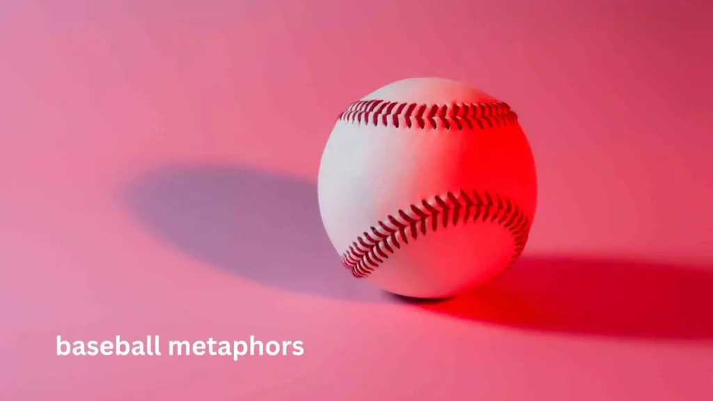 baseball metaphors