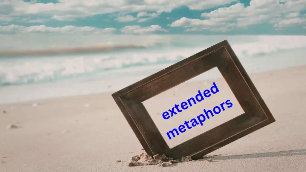 extended metaphors