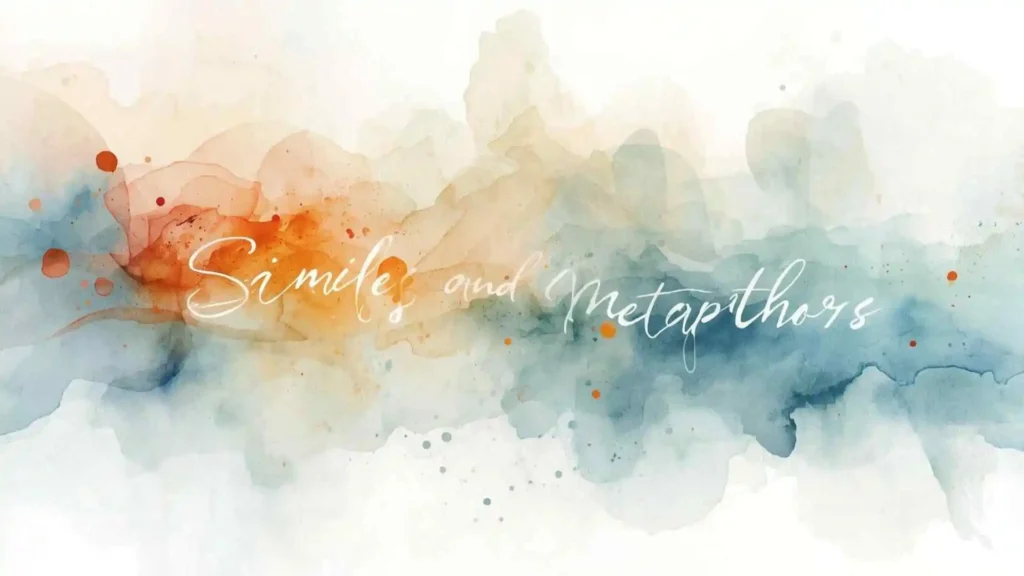 Similes and Metaphors 