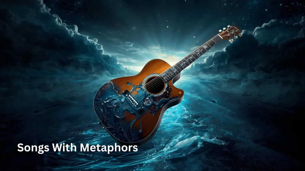 Songs With Metaphors