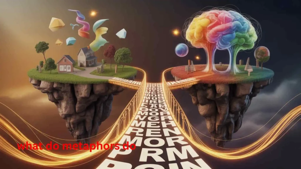 what do metaphors do