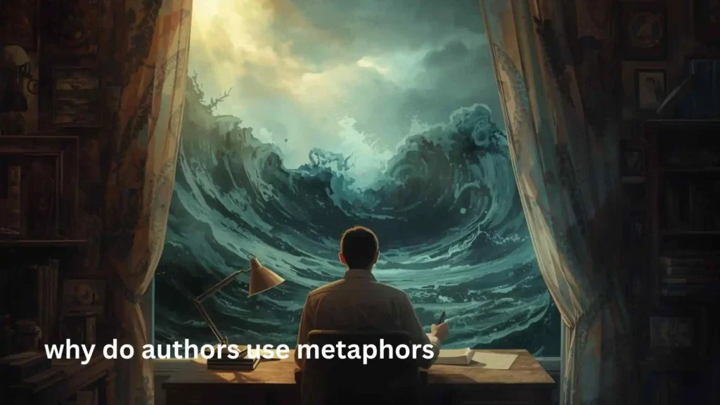 why do authors use metaphors