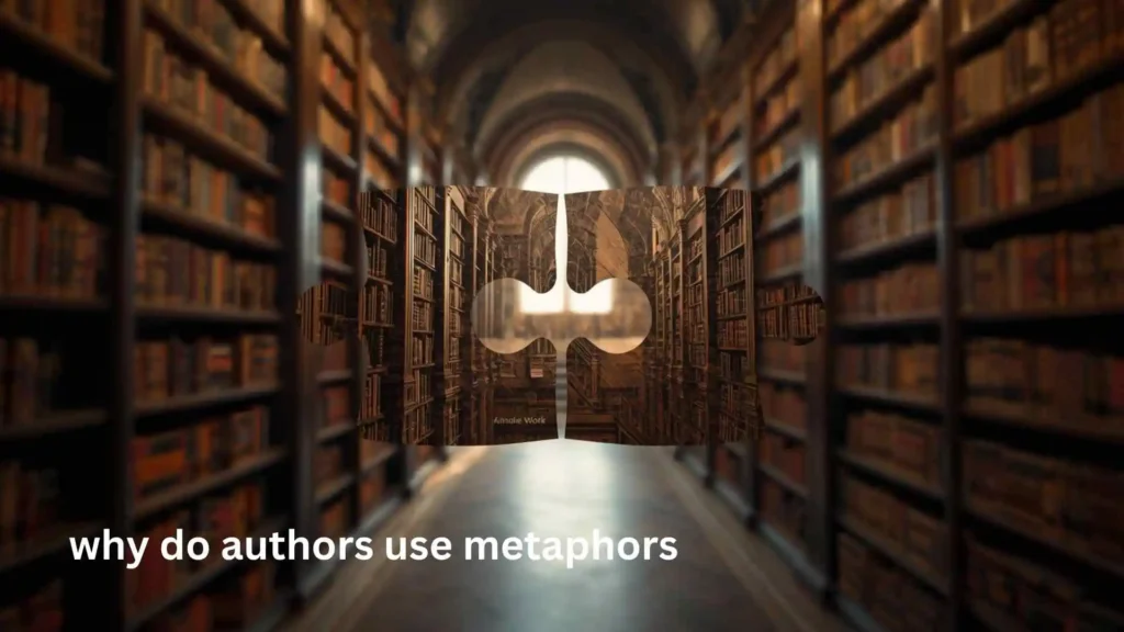 why do authors use metaphors