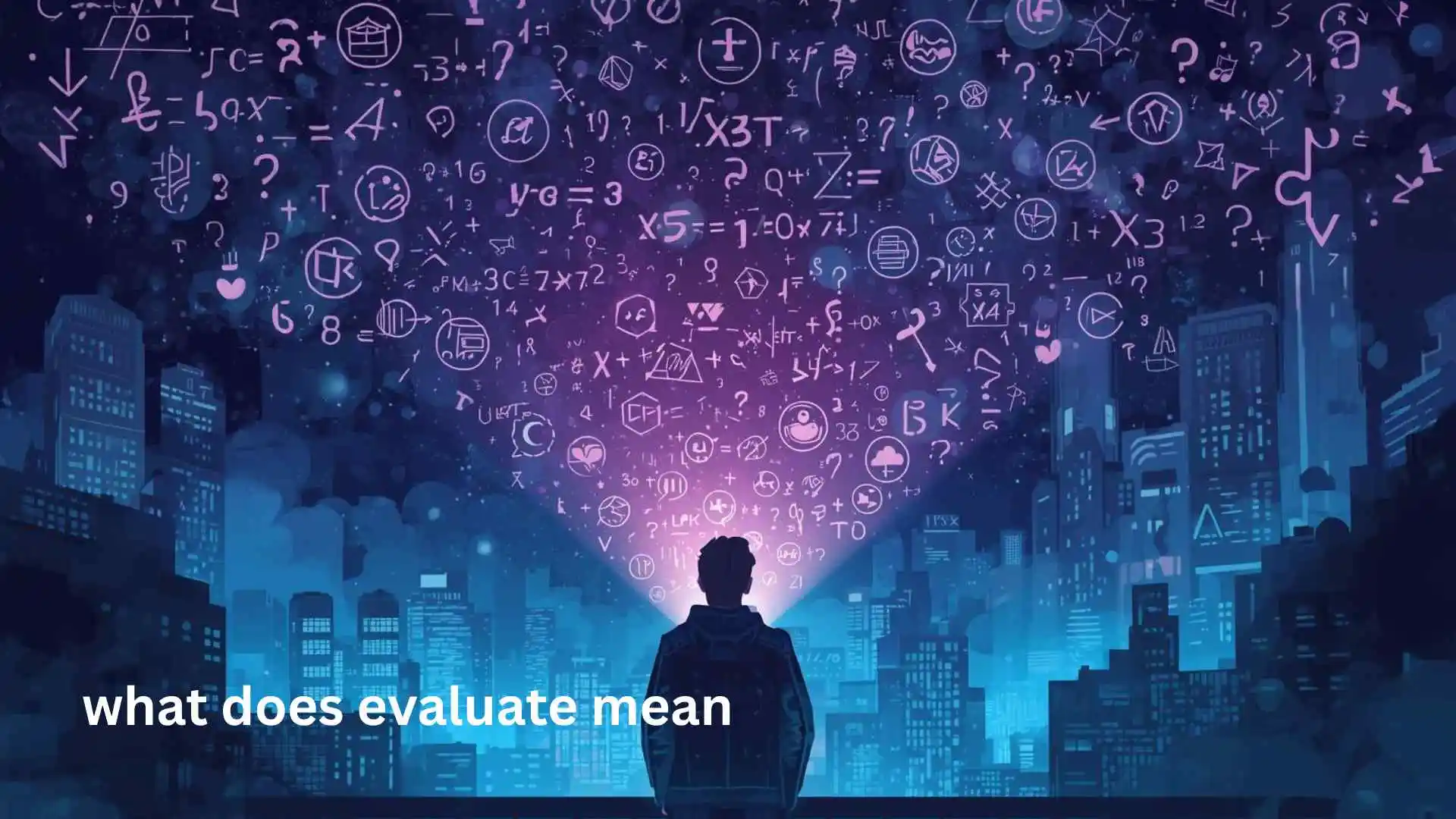what does evaluate mean
