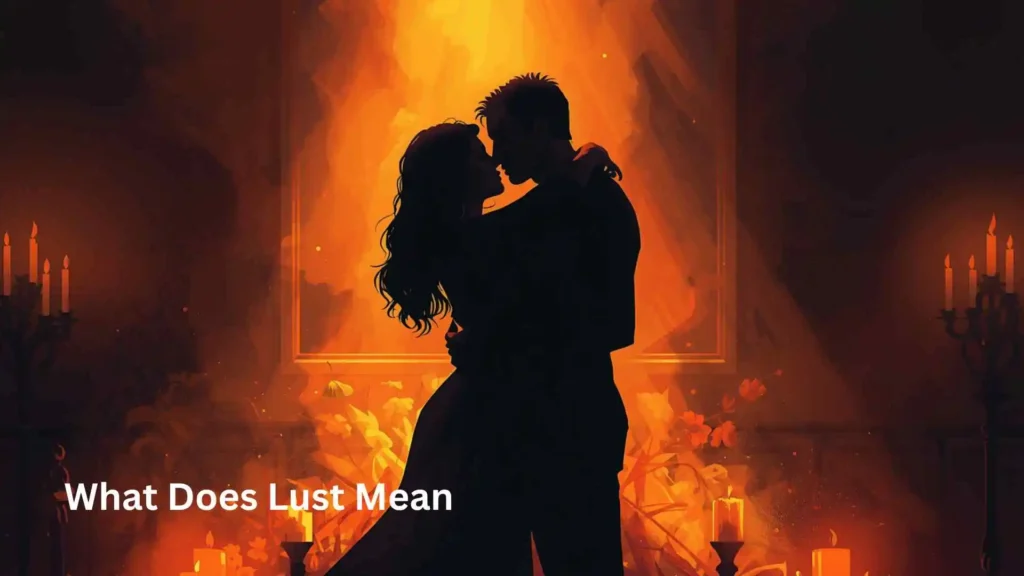 What Does Lust Mean