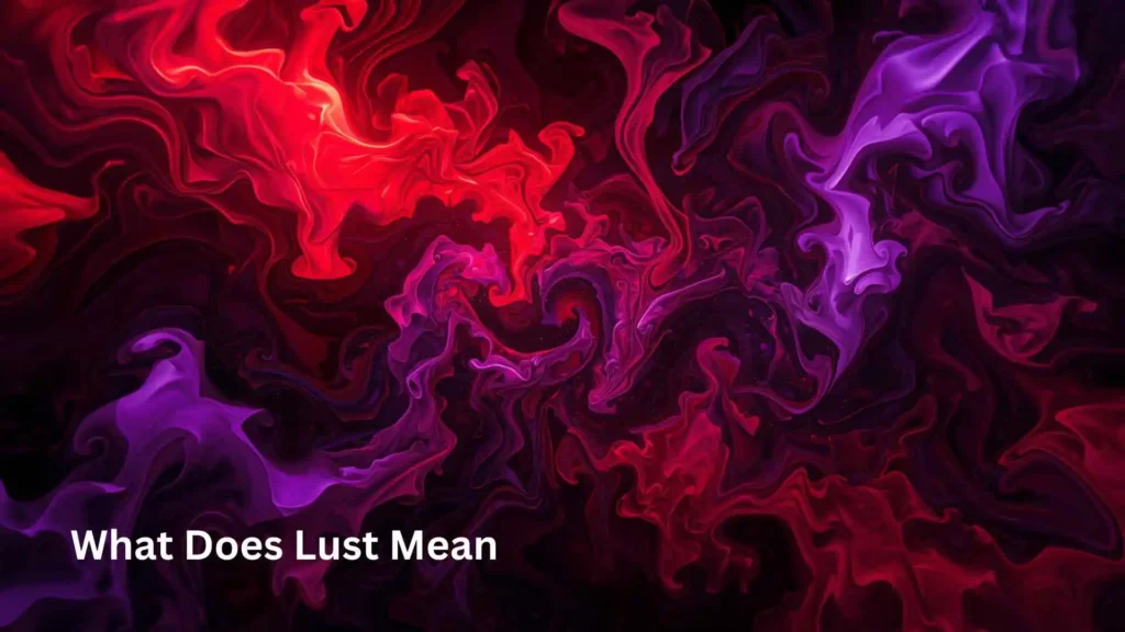 What Does Lust Mean