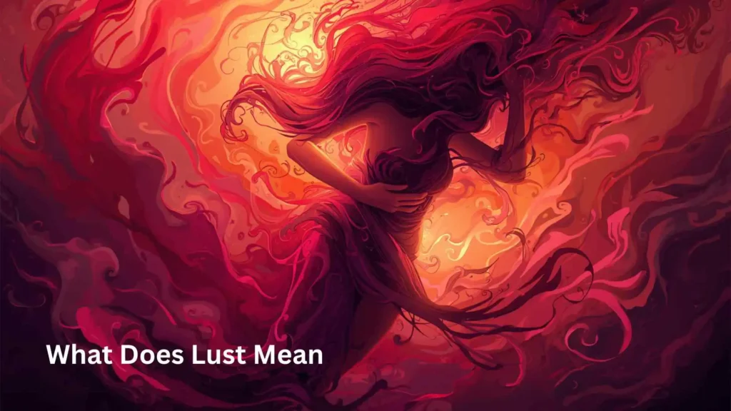 What Does Lust Mean