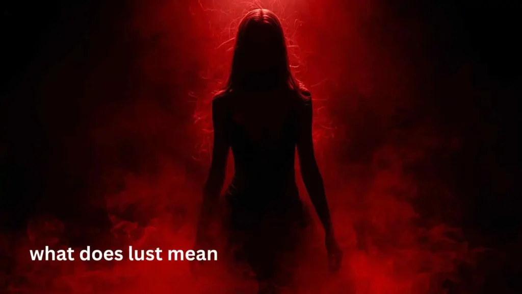 what does lust mean