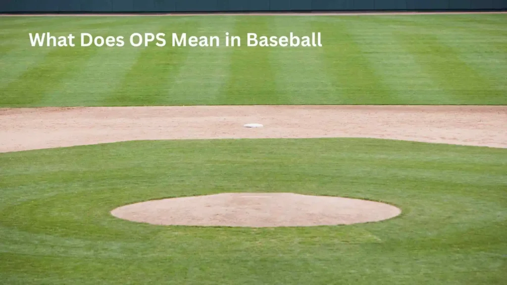 What Does OPS Mean in Baseball