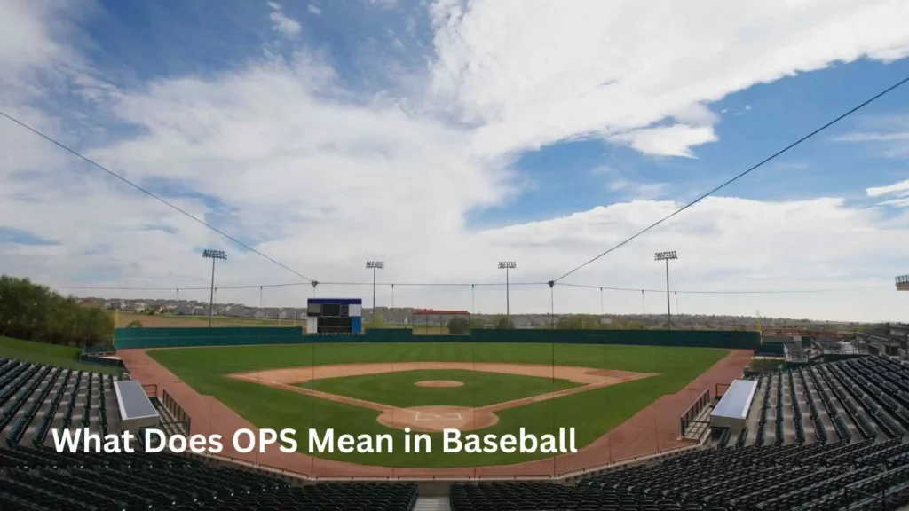 What Does OPS Mean in Baseball