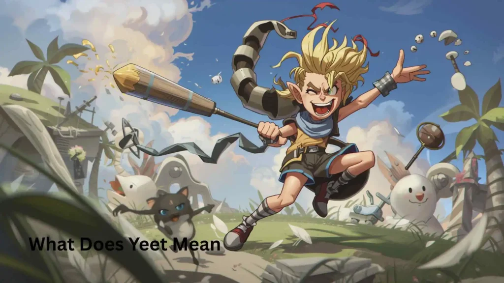 What Does Yeet Mean