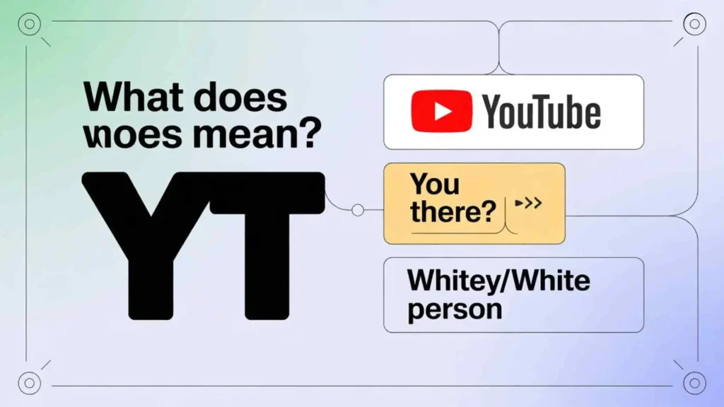 what does yt mean