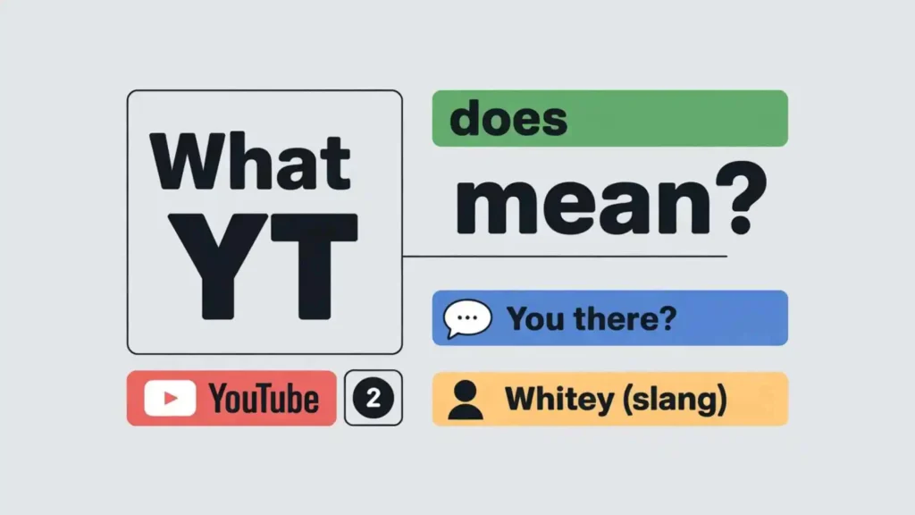 what does yt mean