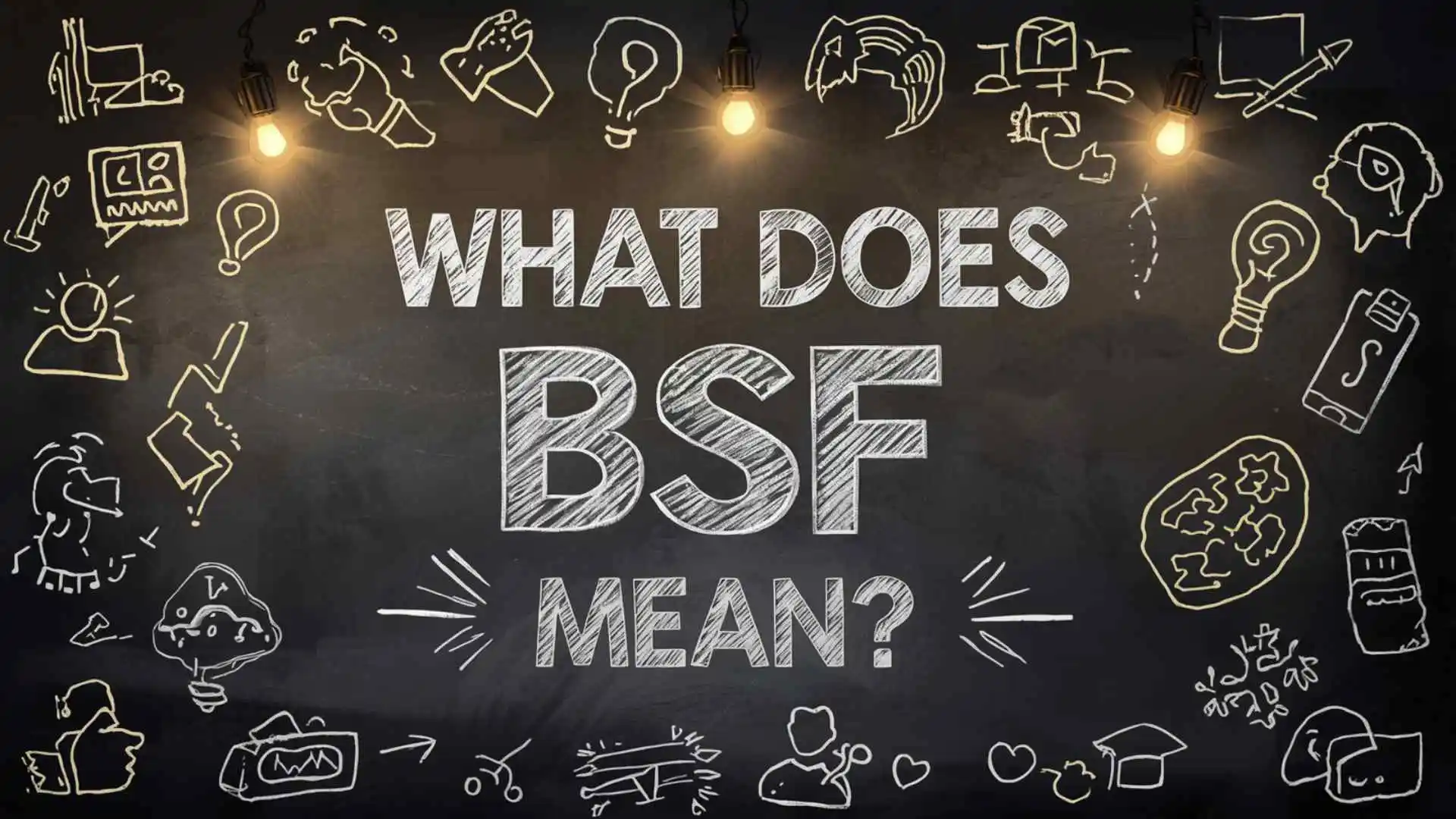 what does bsf mean