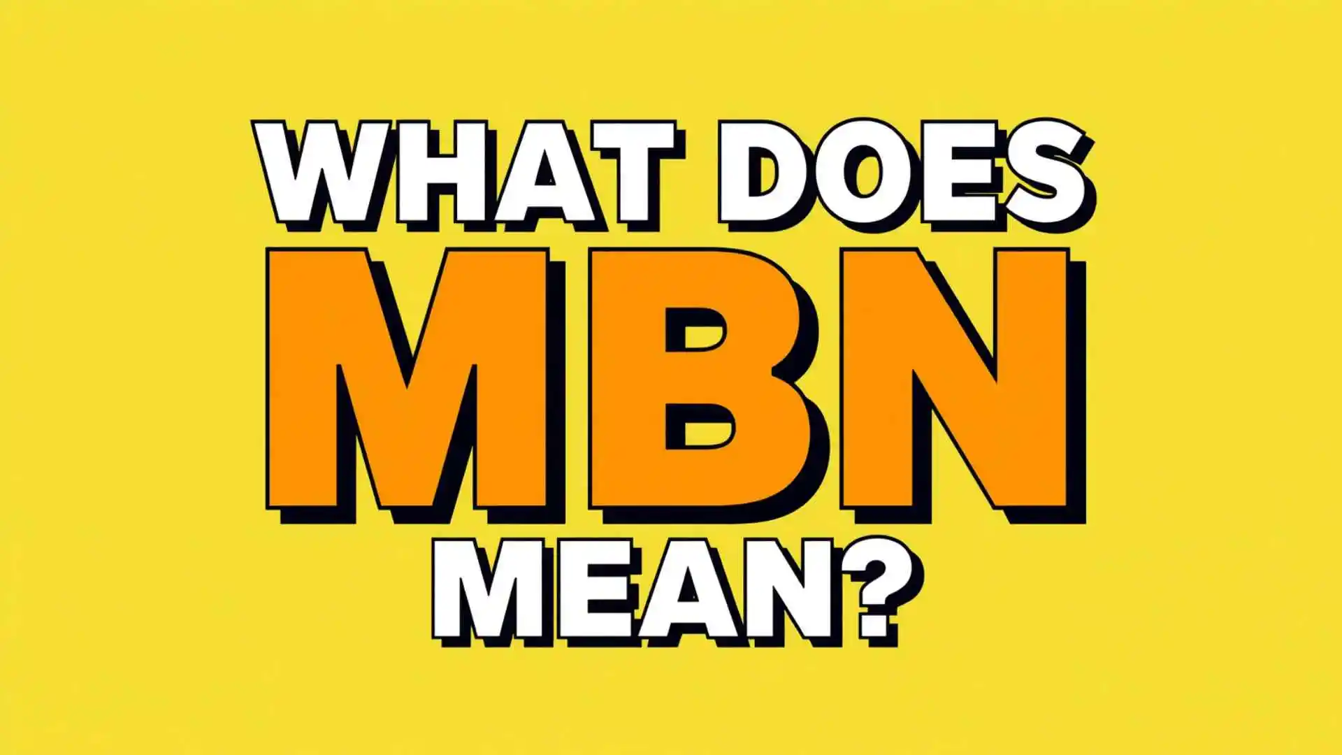 what does mbn mean