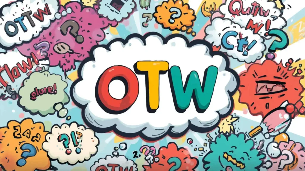 what does otw mean