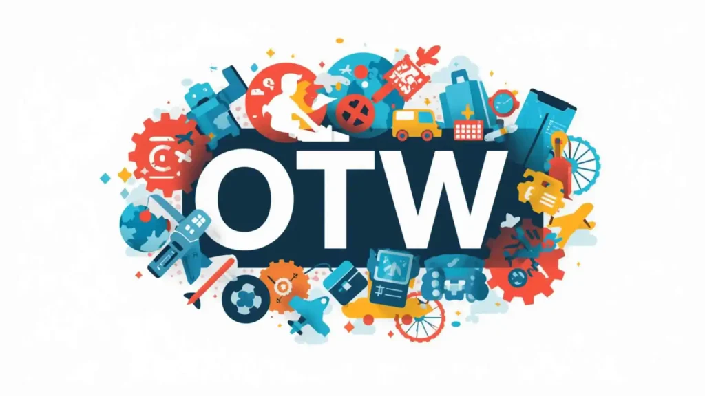 what does otw mean