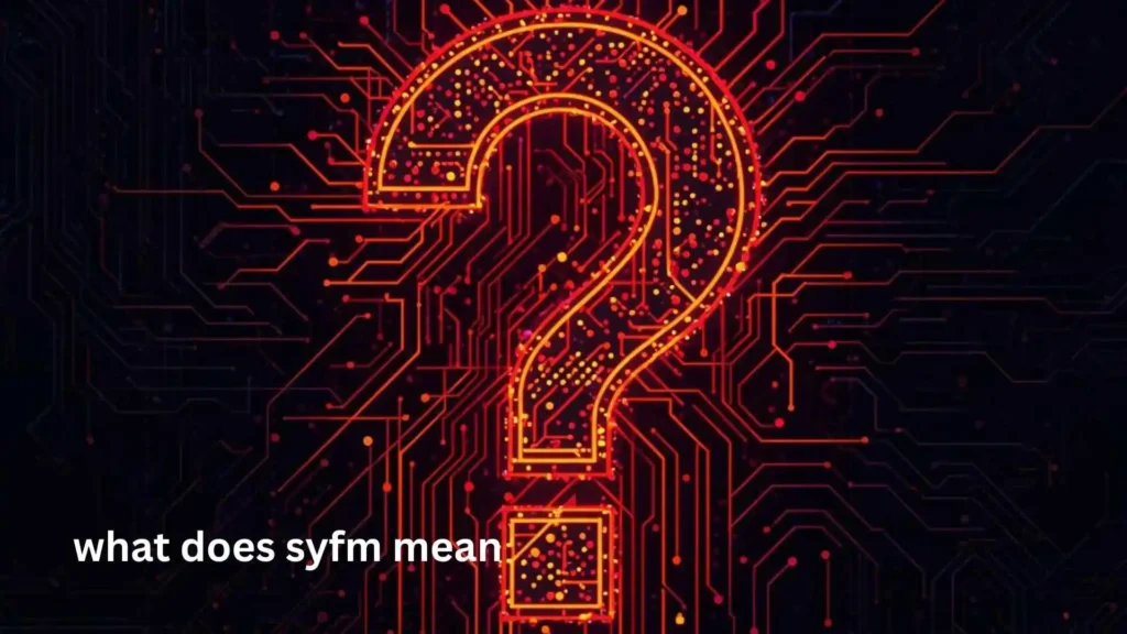 what does syfm mean