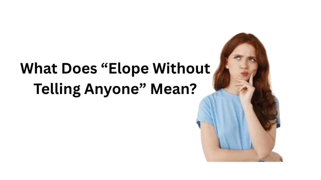 what does elope mean