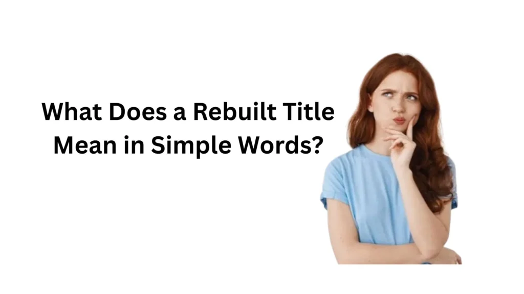 what does rebuilt title mean